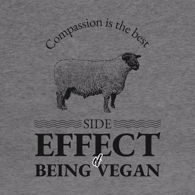 Compassion Is The Best Side Effect Of Being Vegan Design by ArtPace